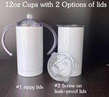 Load image into Gallery viewer, 12 oz Sippy Cup *For Epoxy or Blinging*
